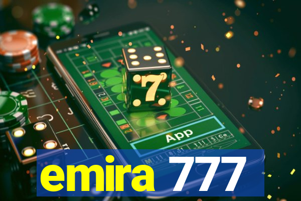 emira 777