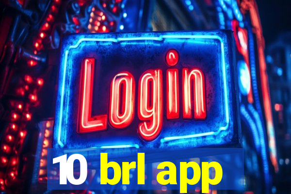 10 brl app