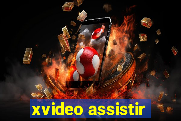 xvideo assistir