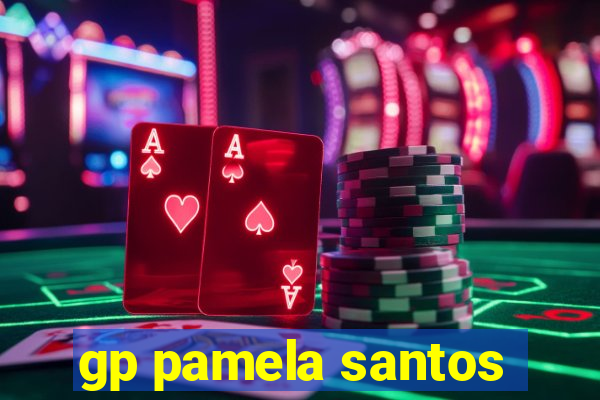 gp pamela santos