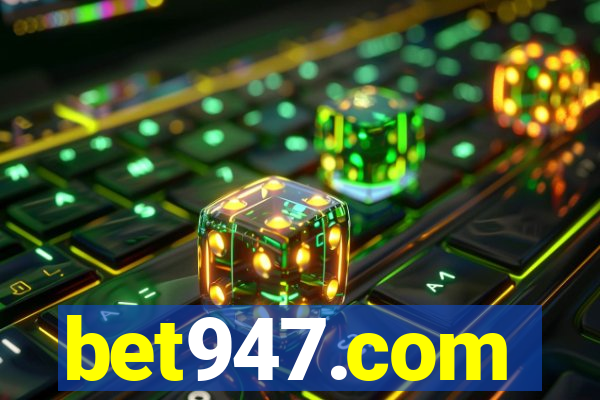 bet947.com