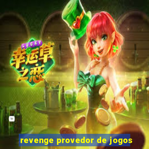 revenge provedor de jogos