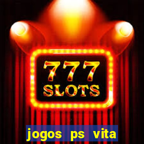 jogos ps vita download pkg