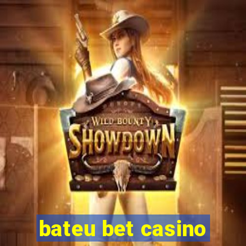 bateu bet casino