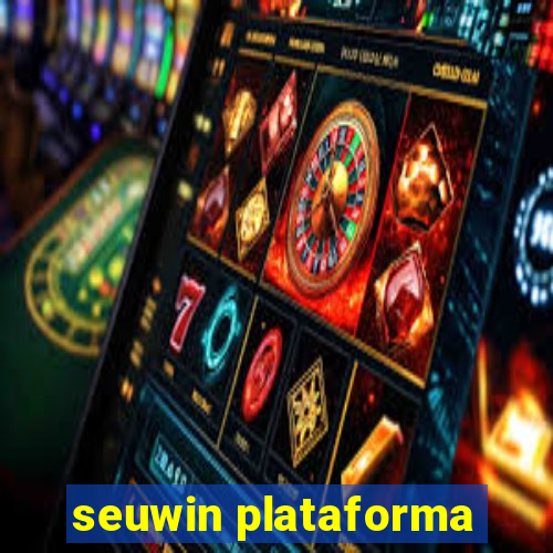 seuwin plataforma