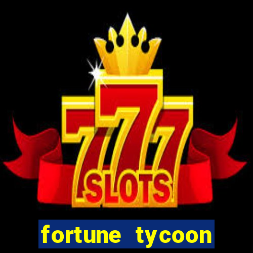 fortune tycoon slots download