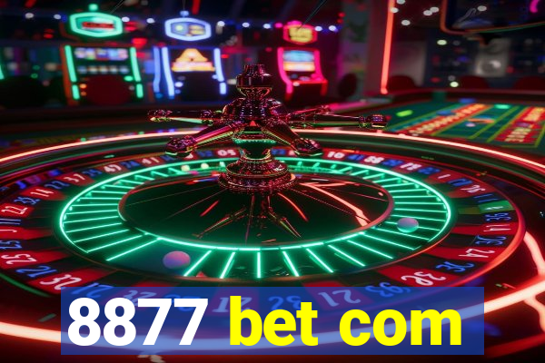 8877 bet com