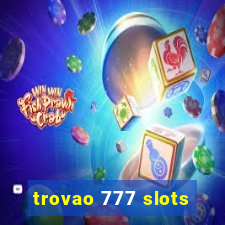 trovao 777 slots