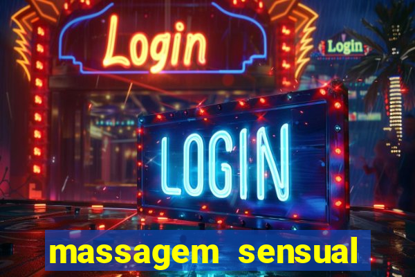 massagem sensual novo hamburgo