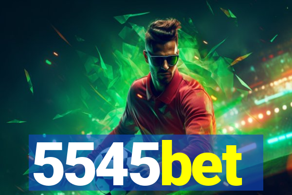 5545bet