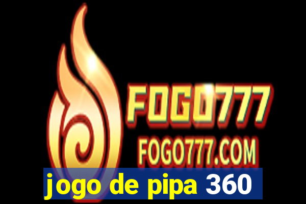 jogo de pipa 360