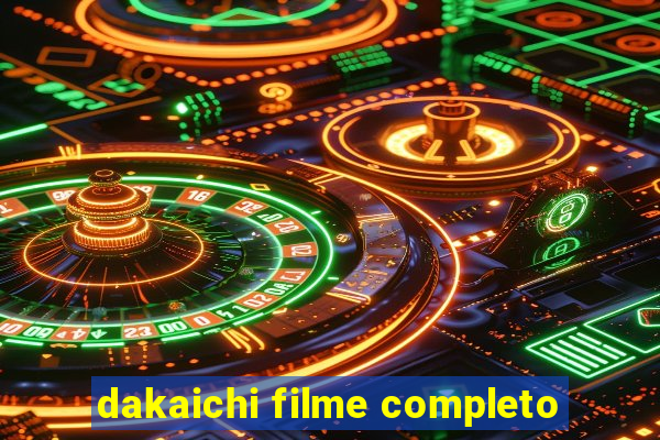 dakaichi filme completo