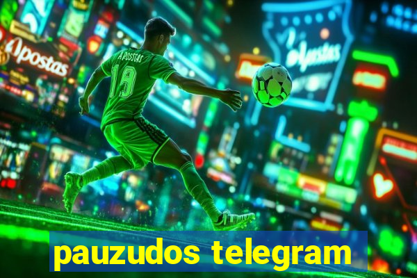 pauzudos telegram