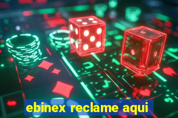 ebinex reclame aqui