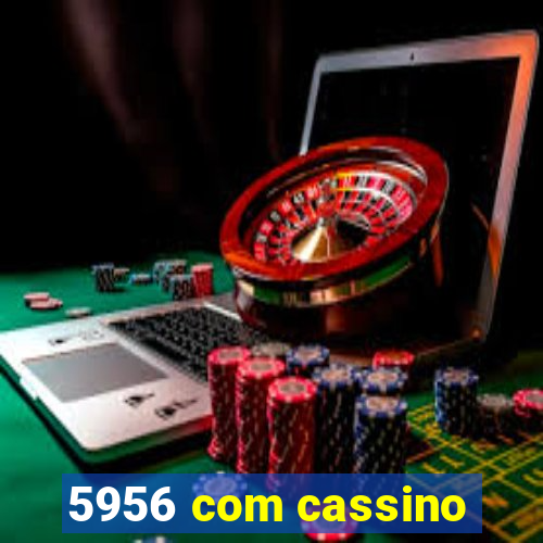 5956 com cassino