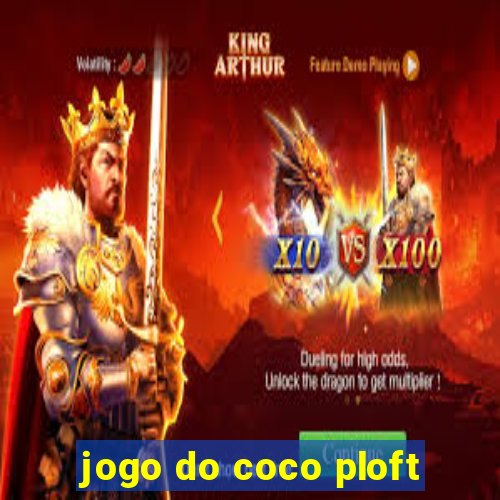 jogo do coco ploft