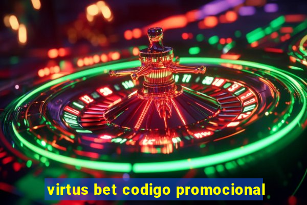 virtus bet codigo promocional