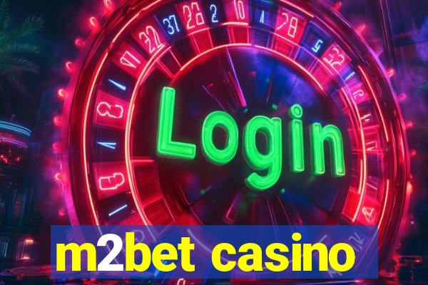 m2bet casino