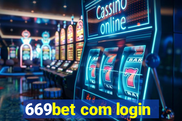 669bet com login