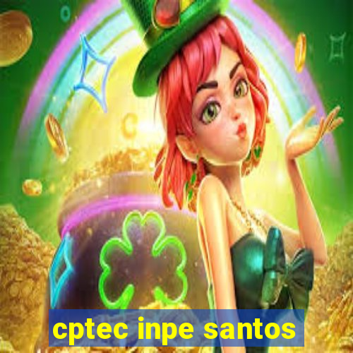 cptec inpe santos