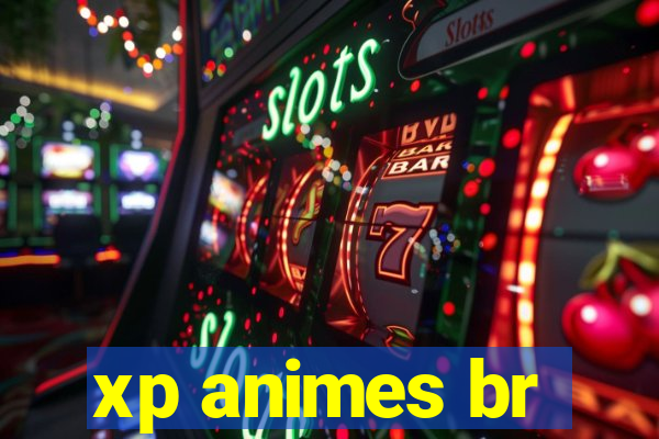 xp animes br