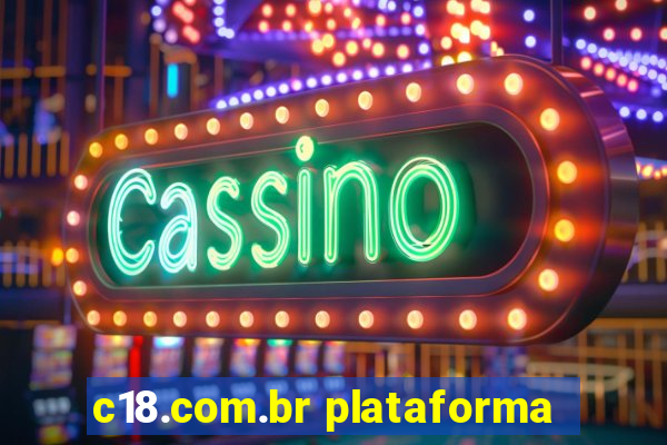 c18.com.br plataforma