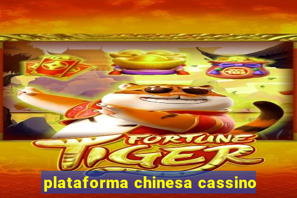 plataforma chinesa cassino