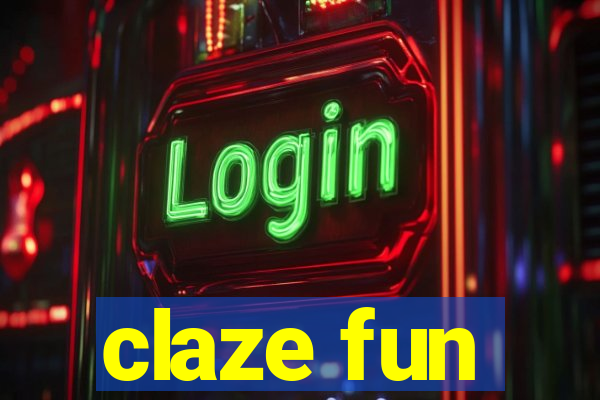 claze fun