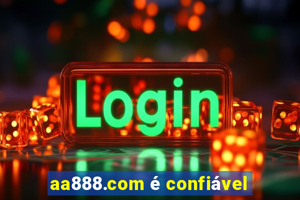 aa888.com é confiável