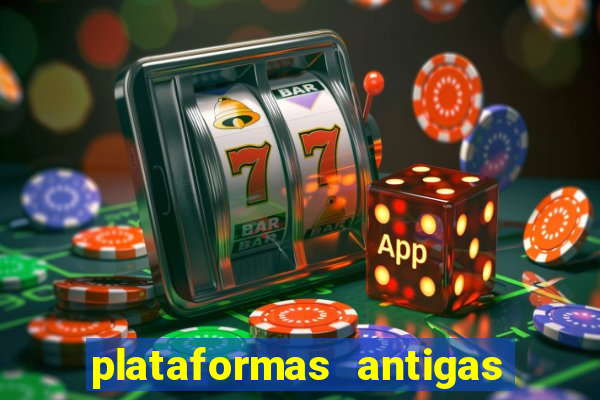 plataformas antigas slots 2023