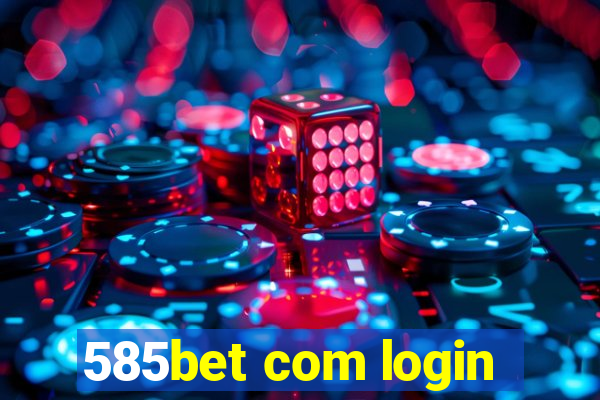 585bet com login