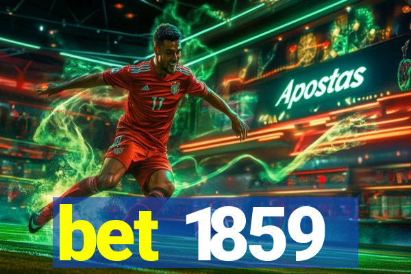 bet 1859