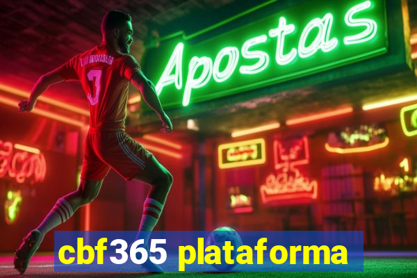 cbf365 plataforma