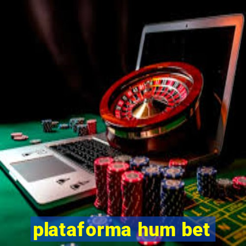 plataforma hum bet