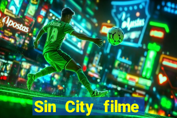 Sin City filme completo dublado download