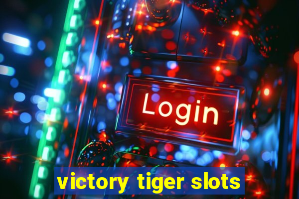 victory tiger slots