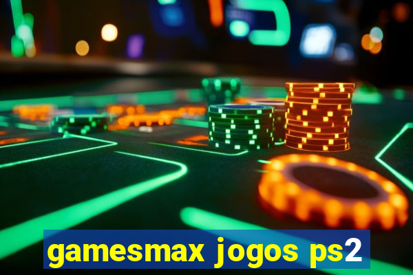 gamesmax jogos ps2