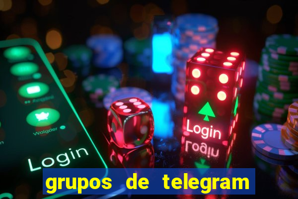 grupos de telegram mais 18