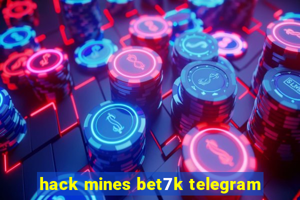 hack mines bet7k telegram