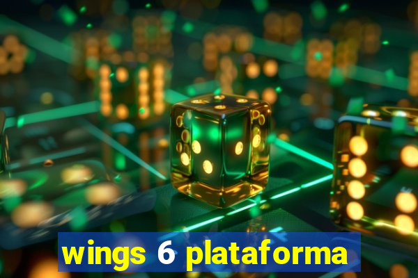 wings 6 plataforma