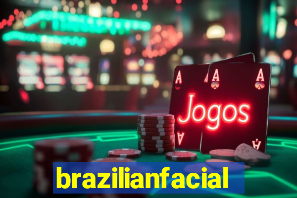 brazilianfacial