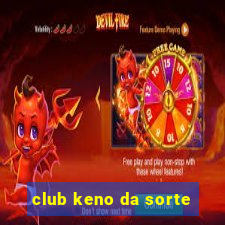 club keno da sorte