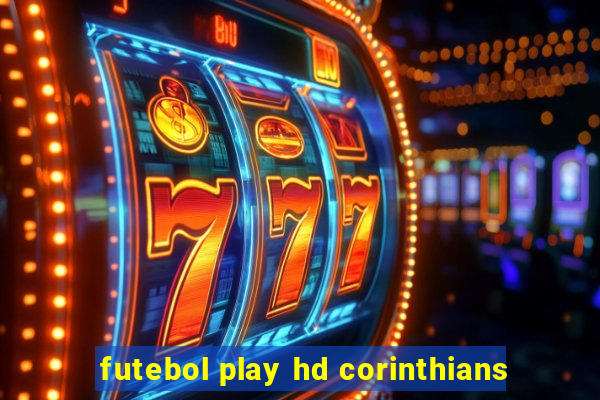 futebol play hd corinthians