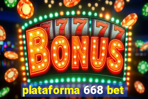 plataforma 668 bet