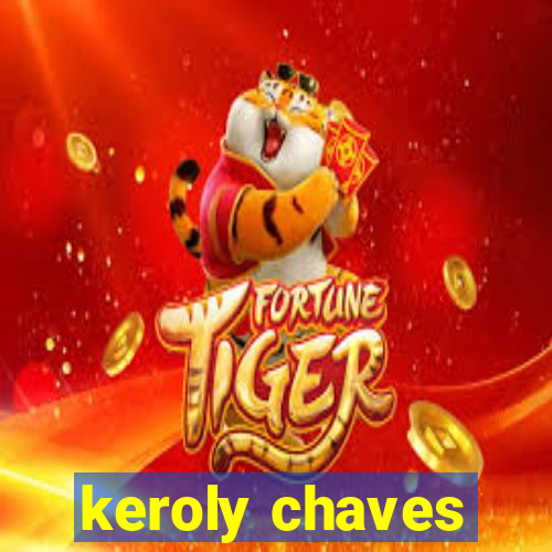 keroly chaves