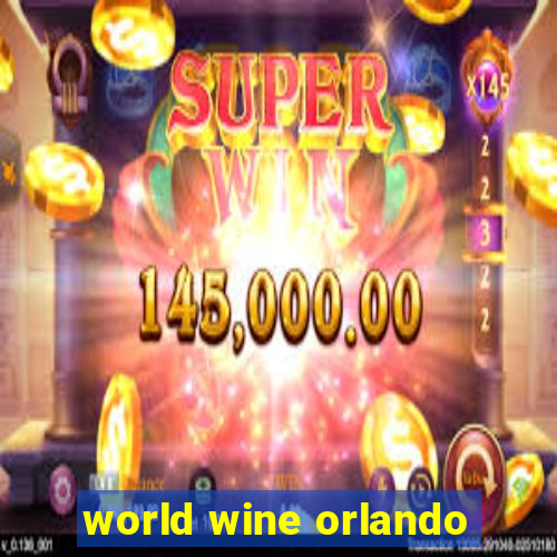 world wine orlando