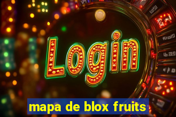 mapa de blox fruits