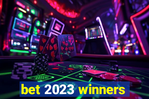 bet 2023 winners