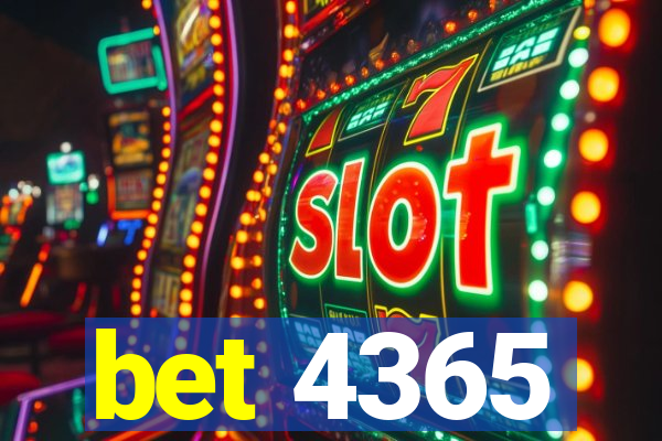 bet 4365