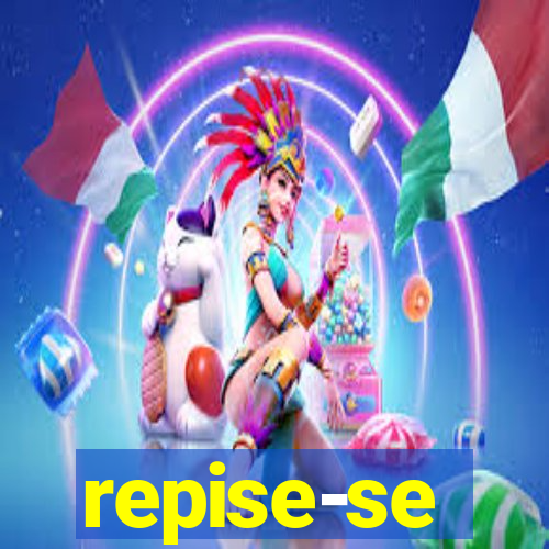 repise-se